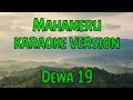 Download Lagu Mahameru - Dewa19 (karaoke)