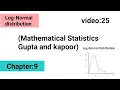 Log-Normal distribution Special continuous distribution Gupta and kapoor