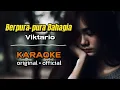 Download Lagu Berpura-pura Bahagia - Viktario (Versi Karaoke Tanpa Vokal)
