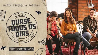 Maria Cecilia e Rodolfo - Quase Todos Os Dias - EP 10 - Bastidores 'Viver Sertanejo' com Daniel