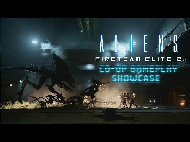 Aliens: Fireteam Elite 2 - Co-Op Showcase