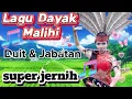 Lagu lagu Dayak Malihi Duit \u0026 Jabatan