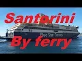 Download Lagu Athens (Piraeus) to Santorini ferry trip on MS Blue Star Delos