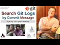 How to Search Git Logs by Commit Message