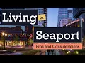 Living in Seaport Boston MA Pros and Considerations