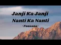 Download Lagu Janji Ka Janji Nanti Ka Nanti - Fauzana | Lirik Lagu