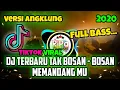 Lagu DJ Viral Tiktok 2020 Tak Bosan Memandangmu Versi Angklung Full Bass