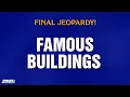 Famous Buildings Final Jeopardy JEOPARDY