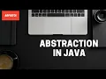 Abstract Classes and Methods - Learn Abstraction in Java