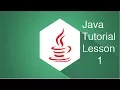 Java Tutorial Lesson 1 - Hello World