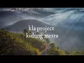 Lagu Kidung mesra - kla project (lirik video) Lyrics