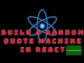 Build A Random Quote Machine freeCodeCamp React Project