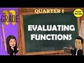 EVALUATING FUNCTIONS GRADE 11 GENERAL MATHEMATICS Q1