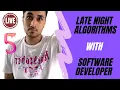LIVE Late Night Algorithms with Software Developer Rachit Jain