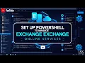 Microsoft 365 Set Up PowerShell to Manage Exchange Online Services Complete Admin Guide