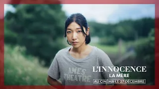 L'INNOCENCE | Spot La mère