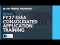 FY27 ESEA Consolidated Application Training