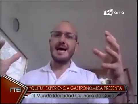 Quitu experiencia gastronómica presenta al mundo identidad culinaria de Quito
