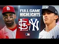 CARDINALS vs YANKEES Full Game Highlights August 4 MLB Season George Lombard Jr