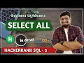 Solution to SELECT ALL Problem Solutions of HACKERRANK SQL Problems PART 3