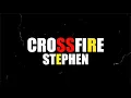 Download Lagu Stephen - Crossfire (Lyrics) (Animated)