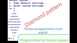 Diamond pattern in python programming in python diamond pattern by kushal ajwani