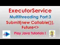 ExecutorService 03 Submit Callable Java ExecutorService Callable Example ExecutorService java 8