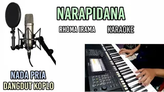 Download NARAPIDANA-RHOMA IRAMA[ KARAOKE DANGDUT KOPLO NADA PRIA MP3