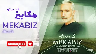 MEKABIZ ASIRE TO OFFICIAL VIDEO 