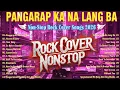 Lagu Heaven Knows, Pangarap Ka Na Lang Ba | Rock Cover Non-Stop Lyrics Playlist 2026 | Viral OPM hits