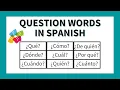 Question Words in Spanish