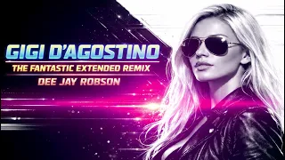  gigi dagostino the fantastic extended remix dee jay robson 