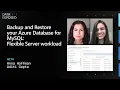 Backup and Restore your Azure Database for MySQL - Flexible Server workload Data Exposed