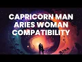 Capricorn Man and Aries Woman Compatibility Understanding the Astrological Connection