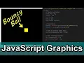 JavaScript Graphics Bouncy Ball Tutorial using HTML Canvas