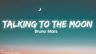 bruno mars talking to the moon lyrics 