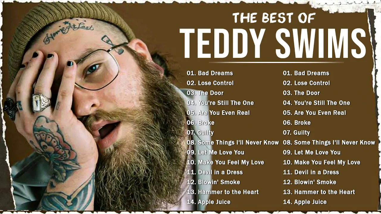 Teddy Swims Greatest Hits Playlist - Lose Control, The Door, Bad Dreams & More Teddy Swims Greatest Hits Playlist - Lose Control, The Door, Bad Dreams & More