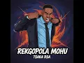 Rekgopola Mohu – Lil Meri45 · Tsaka RSA [Tsaka Lil Meri Ringtone / Official Audio]