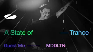 MDDLTN - A State of Trance Episode 1299 Guest Mix