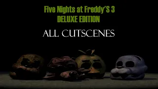 Five Nights at Freddy s 3 Deluxe Edition - All
