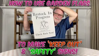 How To Make Keep Out Signs Using Garden Flags
