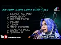 Lagu LAGU PILIHAN TERBAIK LUSIANA SAFARA (COVER) HD_SURROUND SOUND