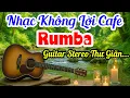 Download Lagu Nhạc Không Lời Guitar Stereo Chỉnh Âm - Hòa Tấu Rumba Cà Phê Sáng Giai Điệu Tuyệt Vời