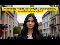 Download Lagu The Ultimate Filipina In Germany: Companionship In Frankfurt \u0026 Berlin!#germany
