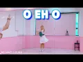 'O Eh O (오 에 오)' - M.C Minzy ft. Eunji (Brave Girls) * JA Dance #mcminzy #eunji #오에오