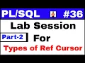 Tutorial Type of ref cursors - Part-2