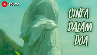 Download Cinta Dalam Doa - FILM PENDEK NGAPAK PEMALANG TDL TV MP3