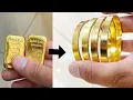 TURNING GOLD BARS INTO GOLD BANGLES JEWELRY MAKING HOW ITS MADE 4K
