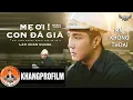 Download Lagu MẸ ƠI CON ĐÃ GIÀ (MV KHÔNG THOẠI) - LÂM CHẤN KHANG | NHẠC TẾT XA NHÀ