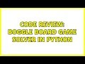 Code Review Boggle board game solver in Python 2 Solutions